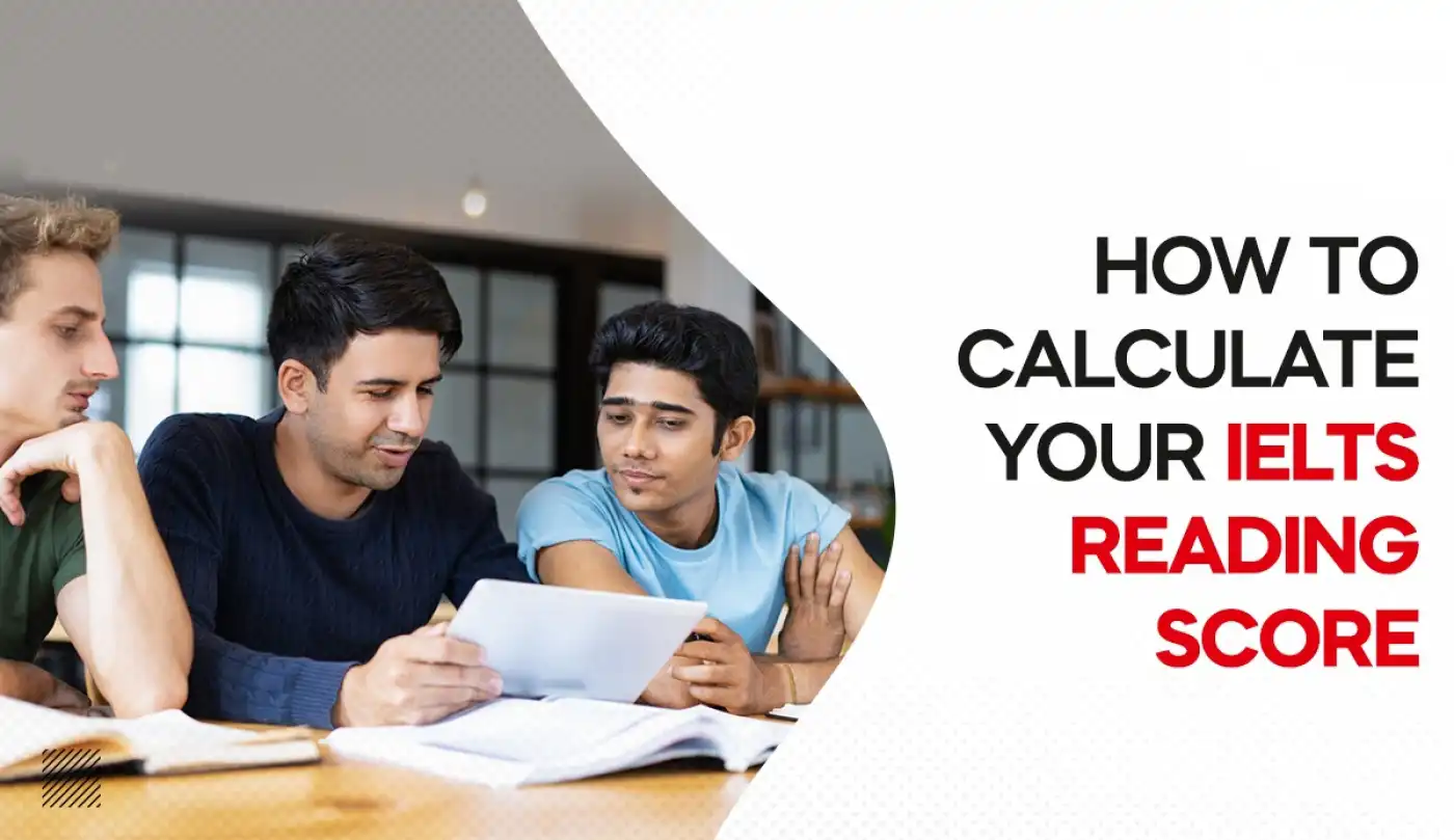 How to Calculate Your IELTS Reading Score?